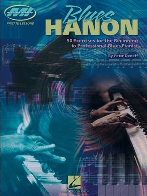 Blues Hanon: Private Lessons Series by Deneff, Peter