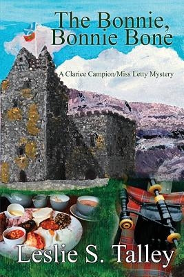 The Bonnie, Bonnie Bone by Talley, Leslie S.