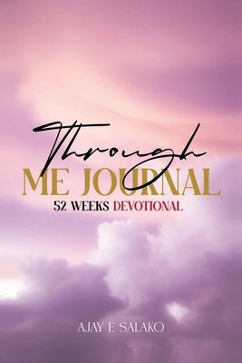 Through Me Journal by Salako, Ajay E.