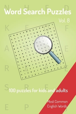 Word Search Puzzles - 100 puzzles for kids and adults: Most Common English Words - Easy to carry - 6x9in - 115 pages - 100 Puzzles and solutions by Publishing, Nicesearchpuzzles