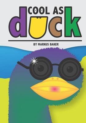 Cool As Duck by Baker, Markus