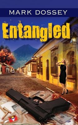 Entangled by Dossey, Mark