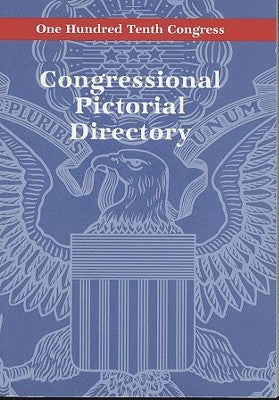 Congressional Pictorial Directory: One Hundred Tenth Congress: June 2007 by Congress (U S ) Joint Committee on Print