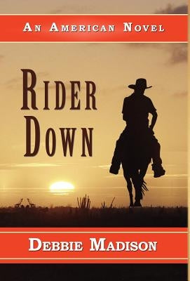 Rider Down by Madison, Debbie