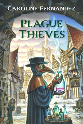 Plague Thieves by Fernandez, Caroline