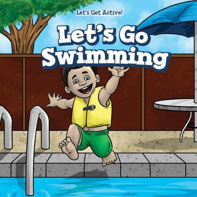 Let's Go Swimming by Shofner, Melissa Raé