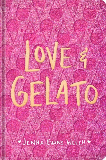 Love & Gelato (Collector's Edition) by Welch, Jenna Evans
