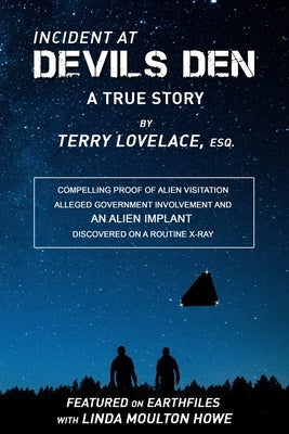 Incident at Devils Den, a true story by Terry Lovelace, Esq. by Lovelace Esq, Terry