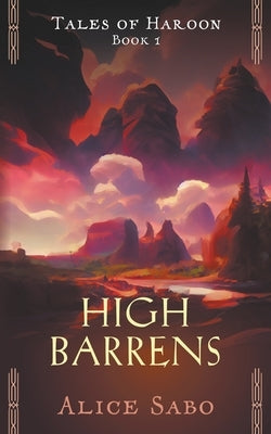 High Barrens by Sabo, Alice