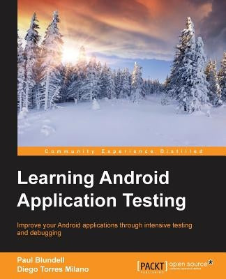 Learning Android Application Testing by Blundell, Paul