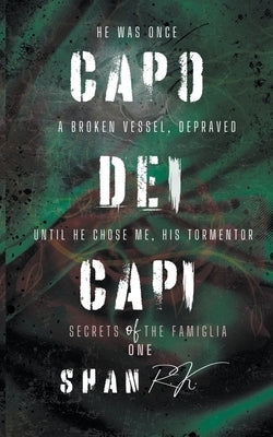 Capo Dei Capi by R. K., Shan