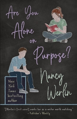 Are You Alone on Purpose? by Werlin, Nancy