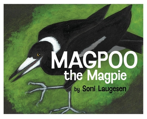 Magpoo the Magpie by Laugesen, Soni