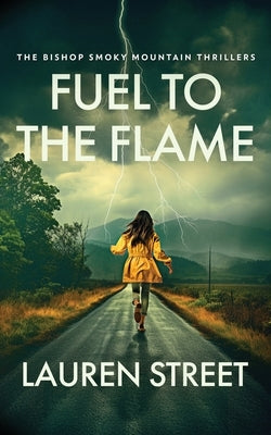 Fuel To The Flame by Street, Lauren