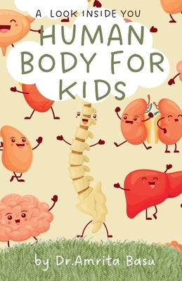 Human Body for Kids by Basu, Amrita