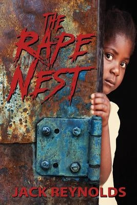 The Rape Nest by Reynolds, Jack