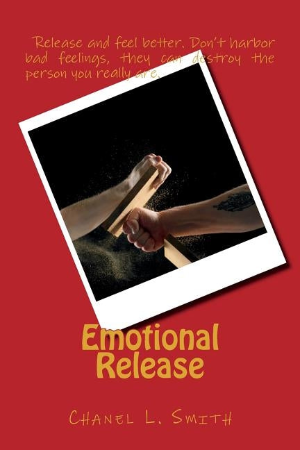 Emotional Release: Emotional Release by Smith, Chanel L.