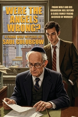 Were the Angels Wrong?: A Frank Wolf Mystery by Golubcow, Saul