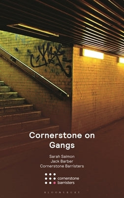 Cornerstone on Gangs by Barristers, Cornerstone