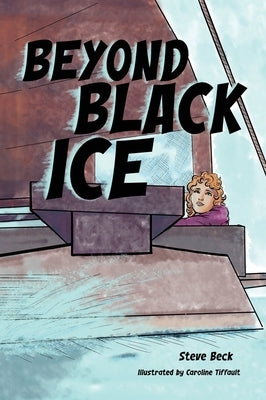 Beyond Black Ice by Beck, Steve