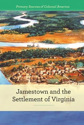 Jamestown and the Settlement of Virginia by Bjorklund, Ruth