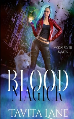 Blood Magick by Lane, Tavita