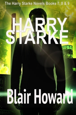 The Harry Starke Series: Books 7-9 by Howard, Blair