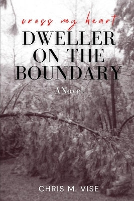 Dweller On The Boundary by Vise, Chris M.