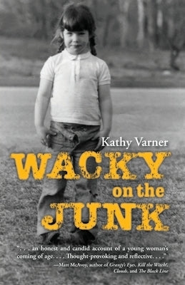 Wacky on the Junk by Varner, Kathy
