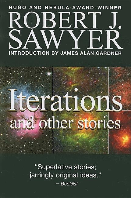 Iterations by Sawyer, Robert J.