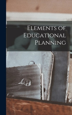 Elements of Educational Planning by Anonymous