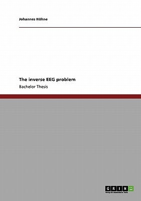 The inverse EEG problem by Höhne, Johannes