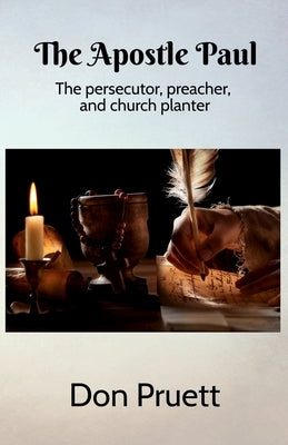 The Apostle Paul by Pruett, Don