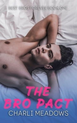 The Bro Pact by Meadows, Charli