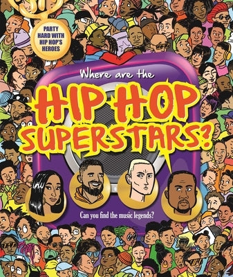 Where Are the Hip Hop Superstars?: Search & Seek Book for Adults by Igloobooks