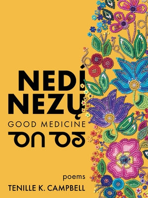 Nedí Nezų (Good Medicine) by Campbell, Tenille