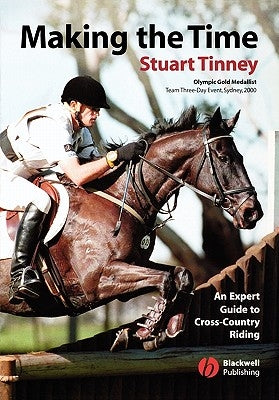 Making the Time: An Expert Guide to Cross Country Riding by Tinney, Stuart