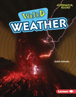 Weird Weather by Golusky, Jackie