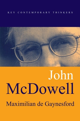 John McDowell by de Gaynesford, Maximilian