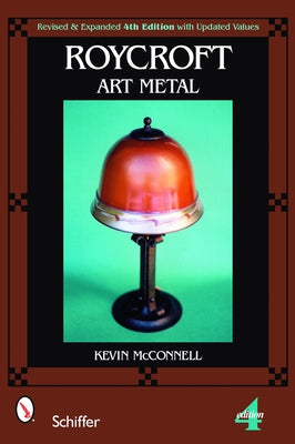 Roycroft Art Metal by McConnell, Kevin