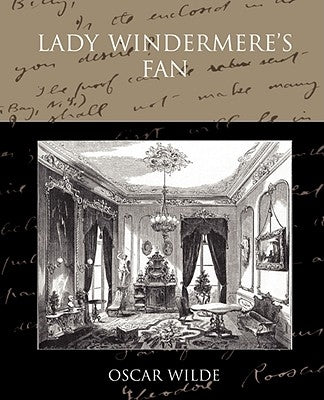 Lady Windermere's Fan by Wilde, Oscar