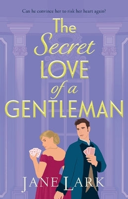 The Secret Love of a Gentleman by Lark, Jane