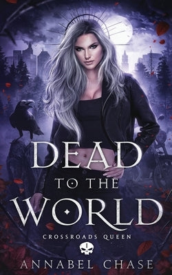 Dead to the World by Chase, Annabel