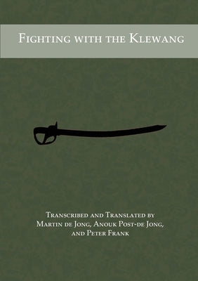 Fighting with the Klewang by De Jong, Martin