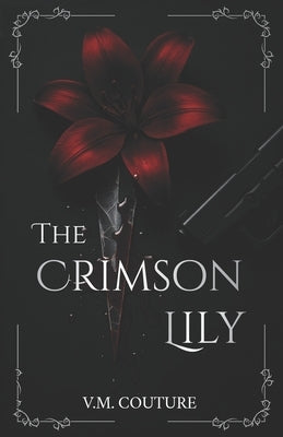 The Crimson Lily: A Dark Mafia Romance by Couture, V. M.