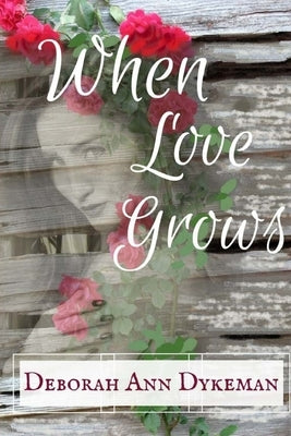 When Love Grows by Meadows, Britta Ann