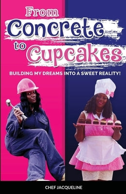 From Concrete to Cupcakes by Wilson, Jacqueline