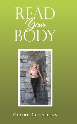 Read Your Body by Connellan, Claire