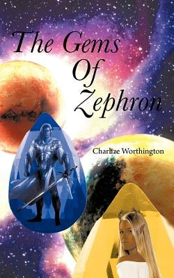 The Gems of Zephron by Worthington, Charlize