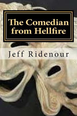 The Comedian from Hellfire: a Stu Fletcher, PI mystery novel by Ridenour, Jeff